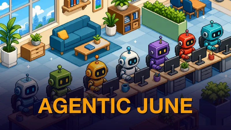 Bright pixel-art scene of multiple colorful autonomous coding robots working in parallel, representing the wave of agentic AI tools that shipped in June 2026, bold amber kicker reads AGENTIC JUNE
