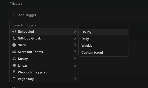 The trigger picker listing Scheduled, GitHub/GitLab, Slack, Microsoft Teams, Sentry, Linear, Webhook, and PagerDuty